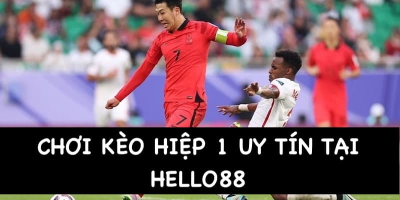 HELLO88 cung cấp dịch vụ cá độ trong hiệp 1 uy tín