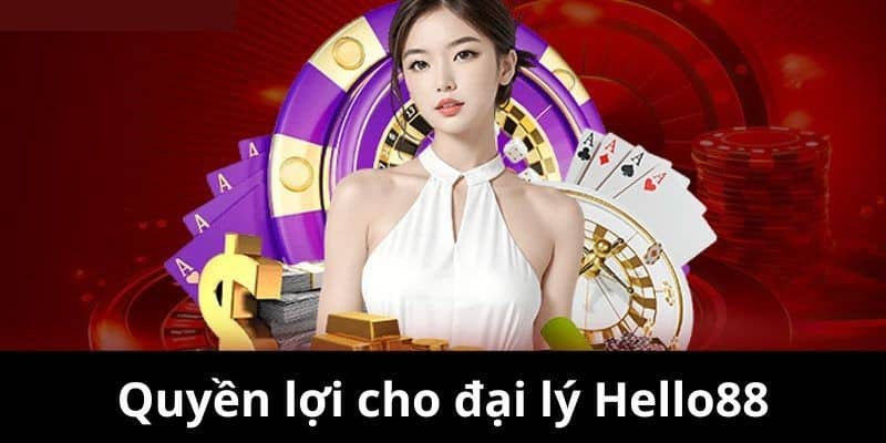 Chương trình đại lý HELLO88 mang lại nhiều lợi ích cho đối tác